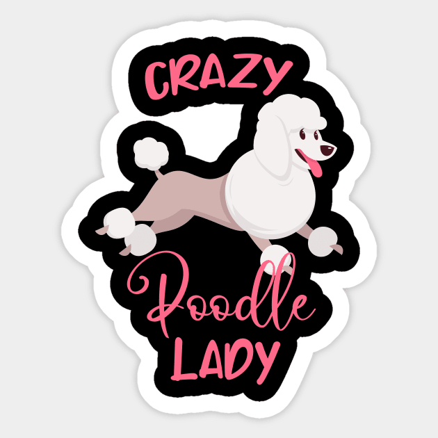 Crazy Poodle Lady Funny Dog Mama Women Sticker by Foxxy Merch